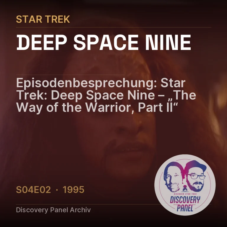 Episodenbesprechung: Star Trek: Deep Space Nine – „The Way of the Warrior, Part II“ (S04E02)