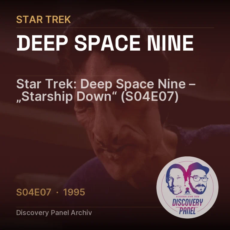 Star Trek: Deep Space Nine – „Starship Down“ (S04E07)