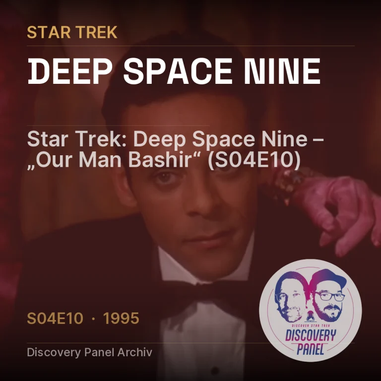 Star Trek: Deep Space Nine – „Our Man Bashir“ (S04E10)