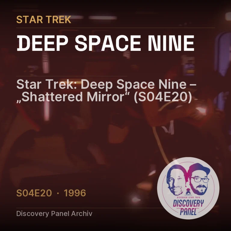 Star Trek: Deep Space Nine – „Shattered Mirror“ (S04E20)