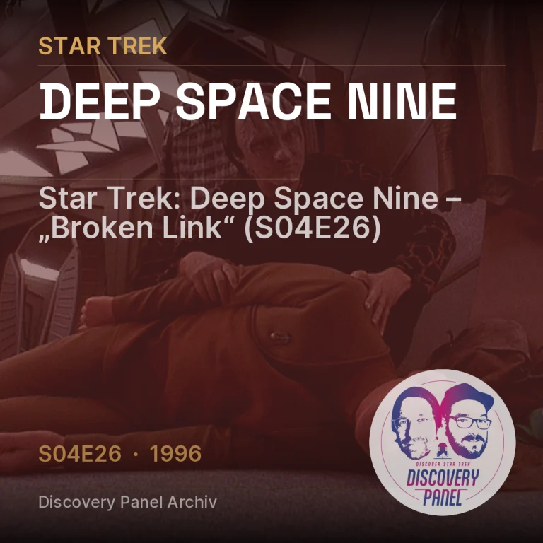 Star Trek: Deep Space Nine – „Broken Link“ (S04E26)
