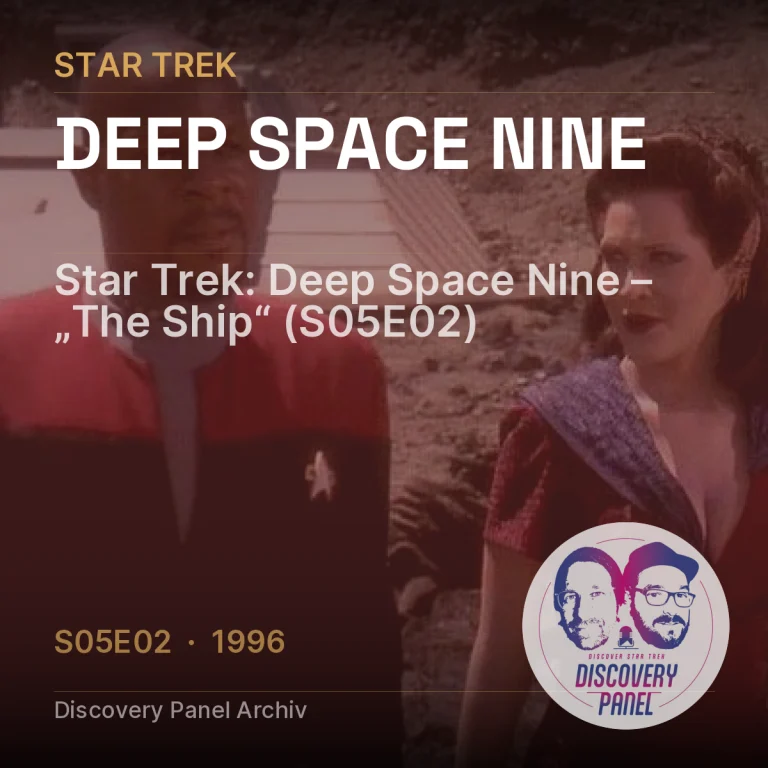 Star Trek: Deep Space Nine – „The Ship“ (S05E02)
