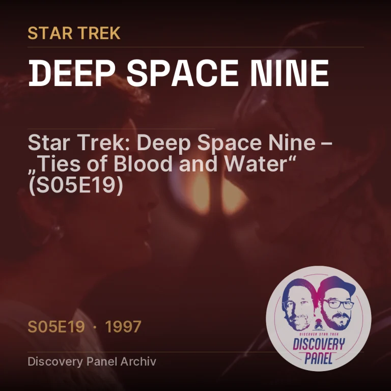 Star Trek: Deep Space Nine – „Ties of Blood and Water“ (S05E19)