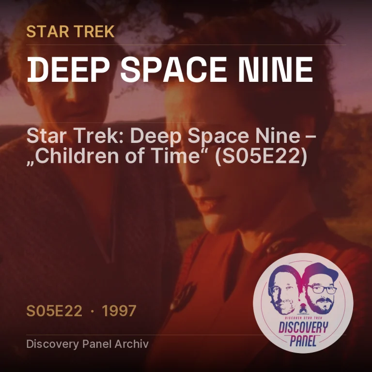 Star Trek: Deep Space Nine – „Children of Time“ (S05E22)
