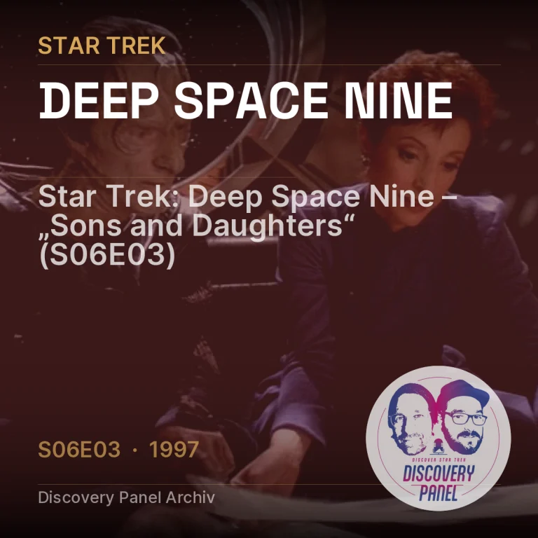 Star Trek: Deep Space Nine – „Sons and Daughters“ (S06E03)