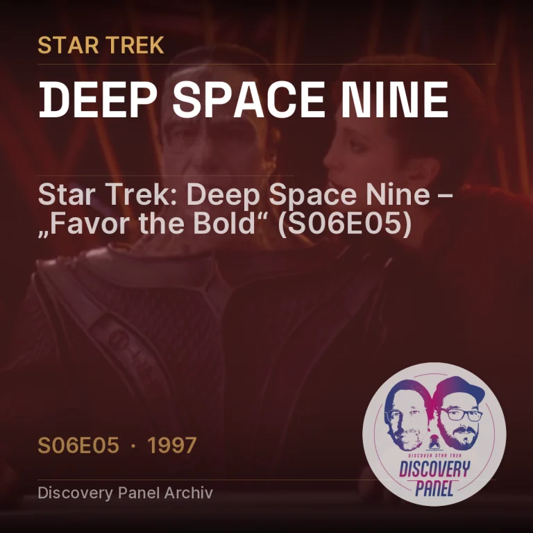 Star Trek: Deep Space Nine – „Favor the Bold“ (S06E05)
