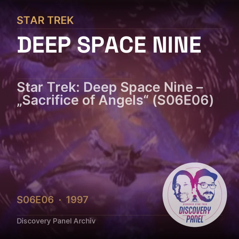 Star Trek: Deep Space Nine – „Sacrifice of Angels“ (S06E06)