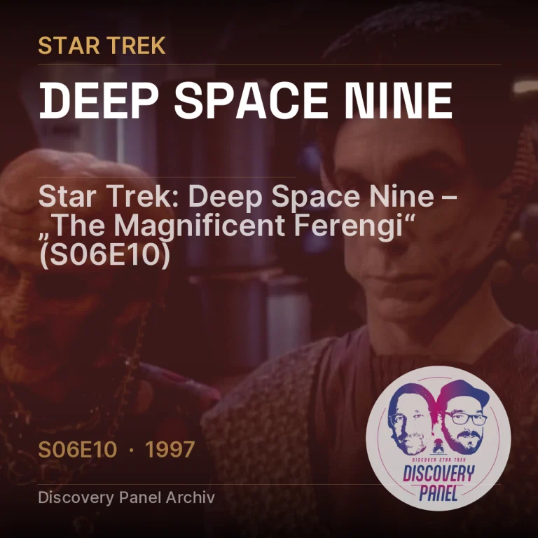 Star Trek: Deep Space Nine – „The Magnificent Ferengi“ (S06E10)