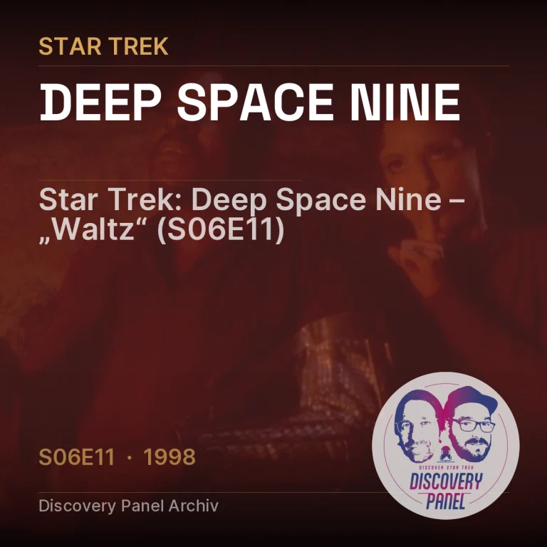 Star Trek: Deep Space Nine – „Waltz“ (S06E11)
