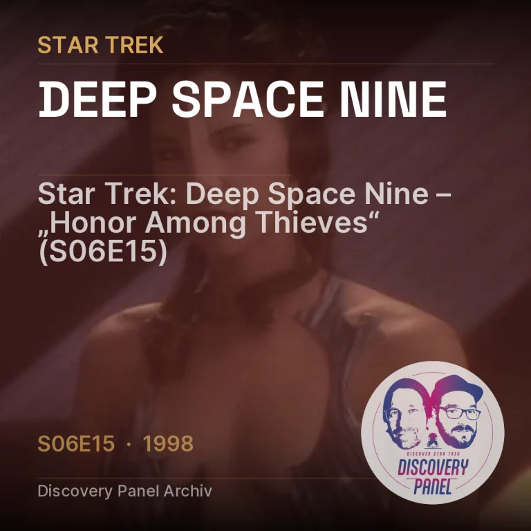 Star Trek: Deep Space Nine – „Honor Among Thieves“ (S06E15)