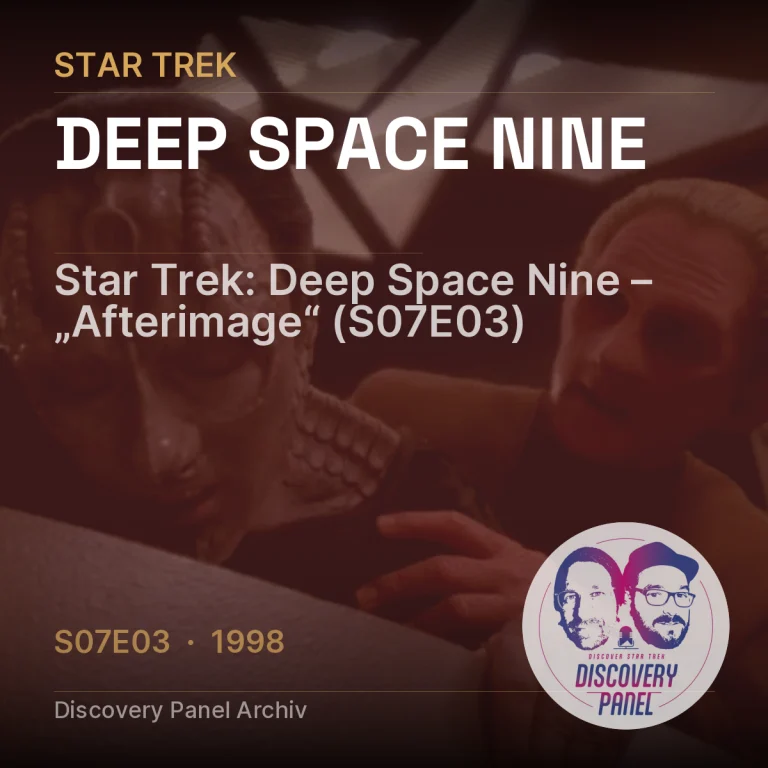 Star Trek: Deep Space Nine – „Afterimage“ (S07E03)