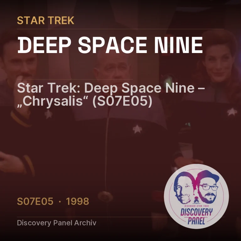 Star Trek: Deep Space Nine – „Chrysalis“ (S07E05)