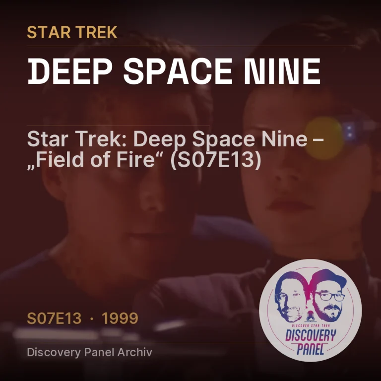 Star Trek: Deep Space Nine – „Field of Fire“ (S07E13)