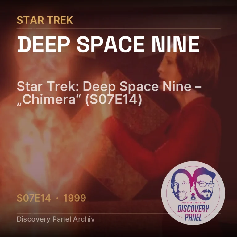 Star Trek: Deep Space Nine – „Chimera“ (S07E14)