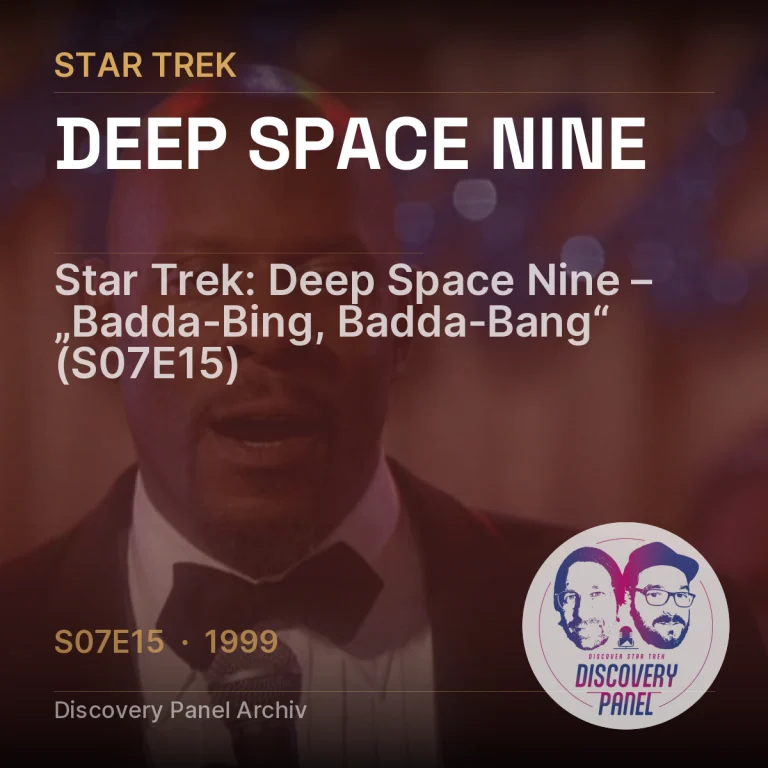 Star Trek: Deep Space Nine – „Badda-Bing, Badda-Bang“ (S07E15)