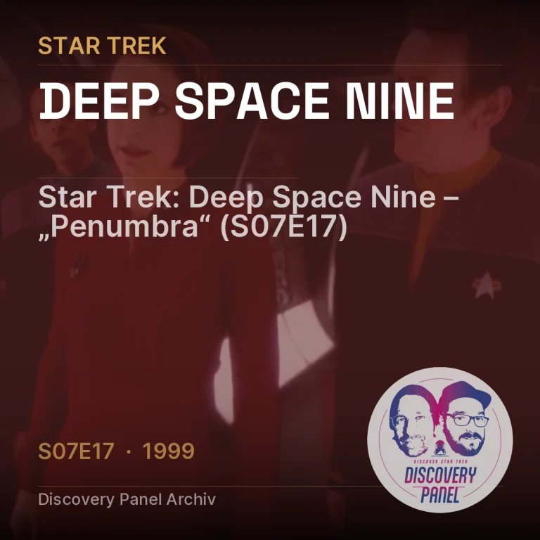 Star Trek: Deep Space Nine – „Penumbra“ (S07E17)