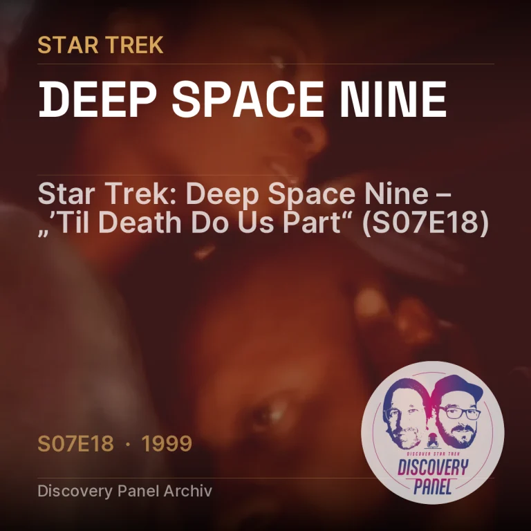 Star Trek: Deep Space Nine – „’Til Death Do Us Part“ (S07E18)