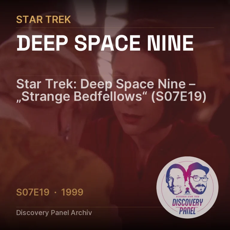 Star Trek: Deep Space Nine – „Strange Bedfellows“ (S07E19)