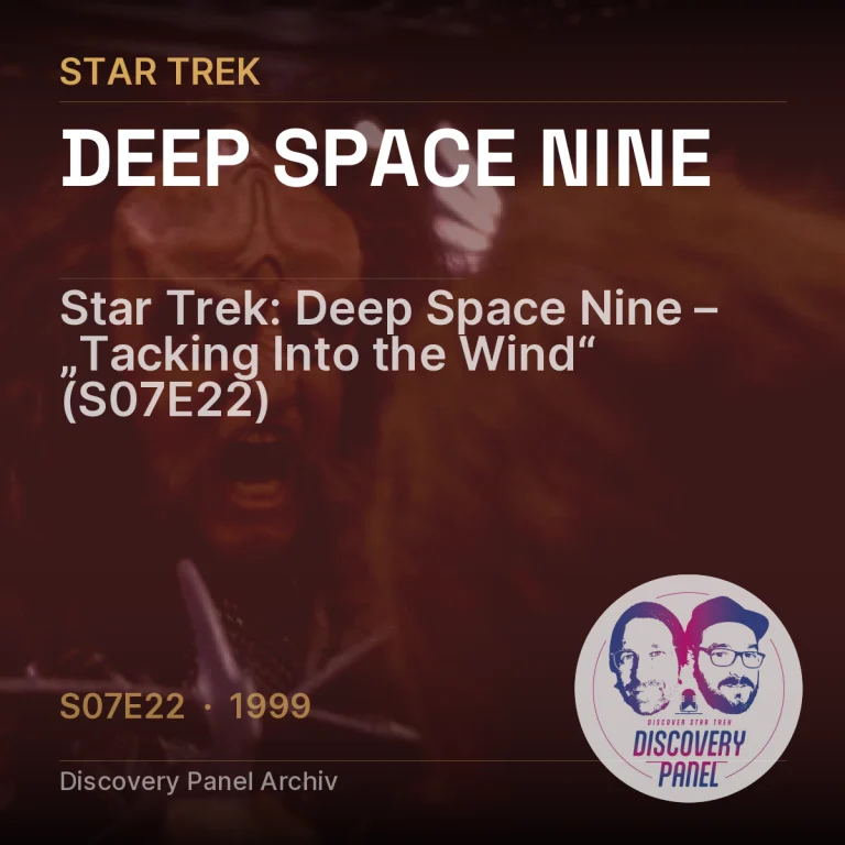 Star Trek: Deep Space Nine – „Tacking Into the Wind“ (S07E22)