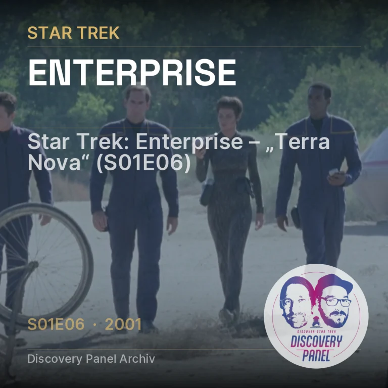 Star Trek: Enterprise – „Terra Nova“ (S01E06)