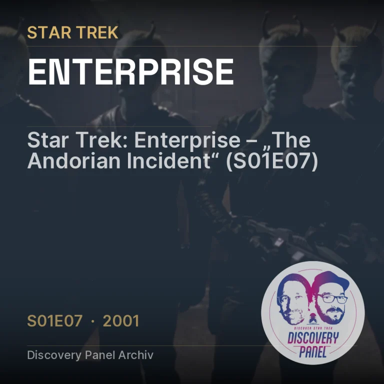 Star Trek: Enterprise – „The Andorian Incident“ (S01E07)