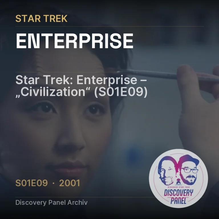 Star Trek: Enterprise – „Civilization“ (S01E09)