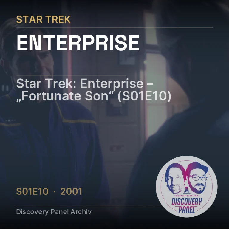 Star Trek: Enterprise – „Fortunate Son“ (S01E10)