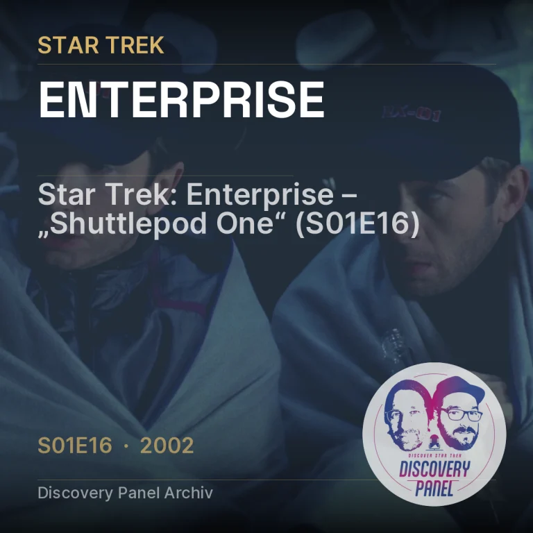 Star Trek: Enterprise – „Shuttlepod One“ (S01E16)