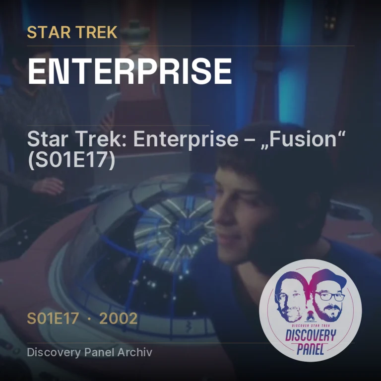 Star Trek: Enterprise – „Fusion“ (S01E17)