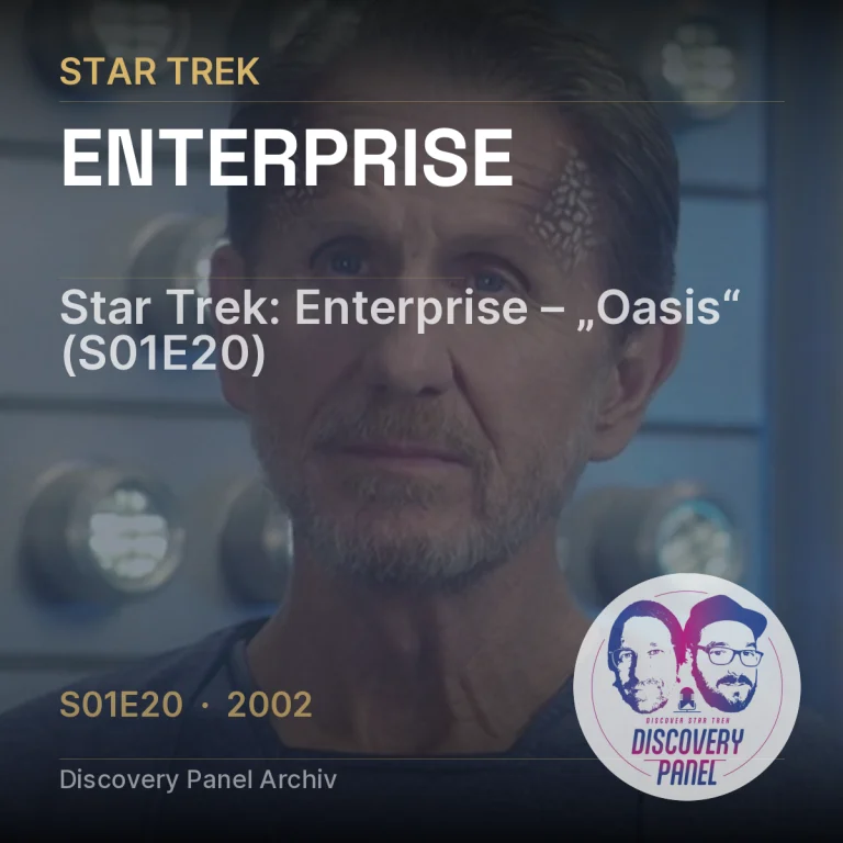 Star Trek: Enterprise – „Oasis“ (S01E20)