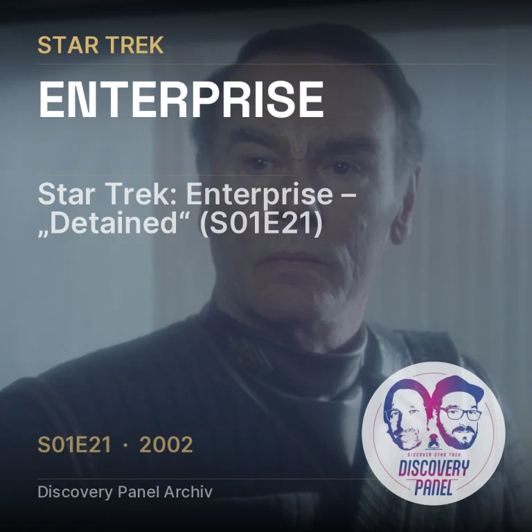 Star Trek: Enterprise – „Detained“ (S01E21)
