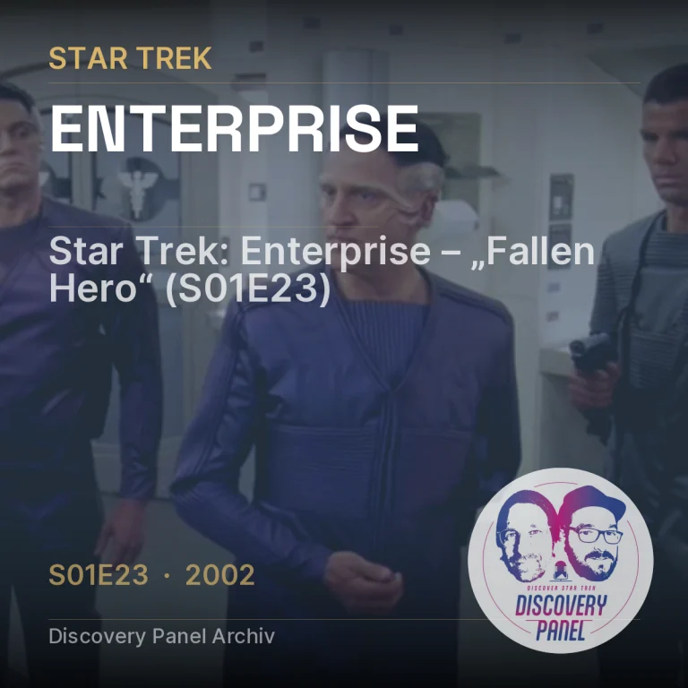 Star Trek: Enterprise – „Fallen Hero“ (S01E23)