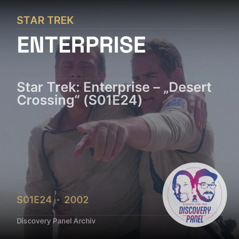 Star Trek: Enterprise – „Desert Crossing“ (S01E24)