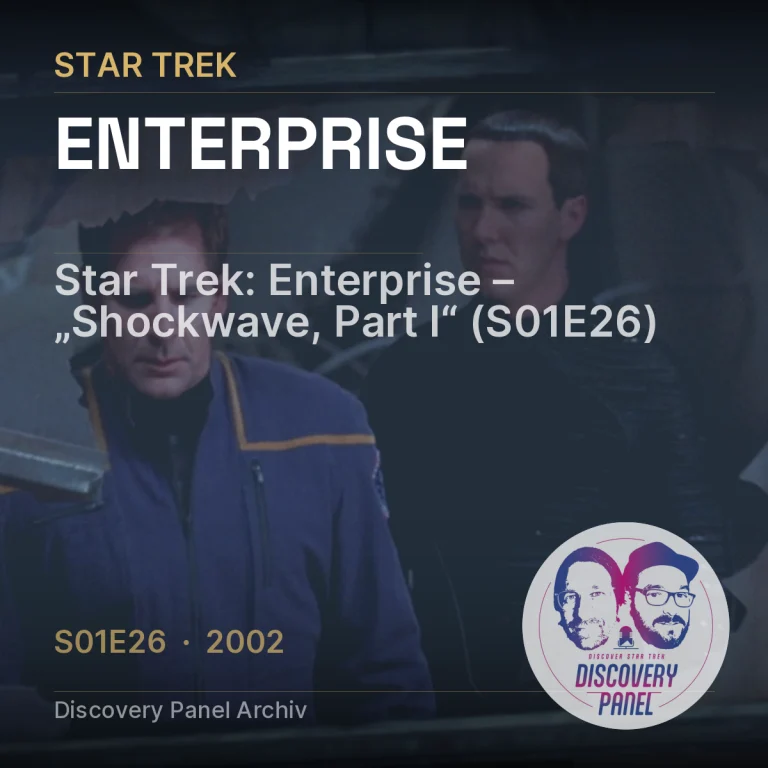 Star Trek: Enterprise – „Shockwave, Part I“ (S01E26)