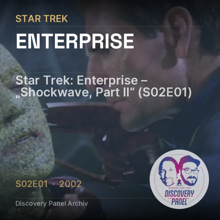 Star Trek: Enterprise – „Shockwave, Part II“ (S02E01)