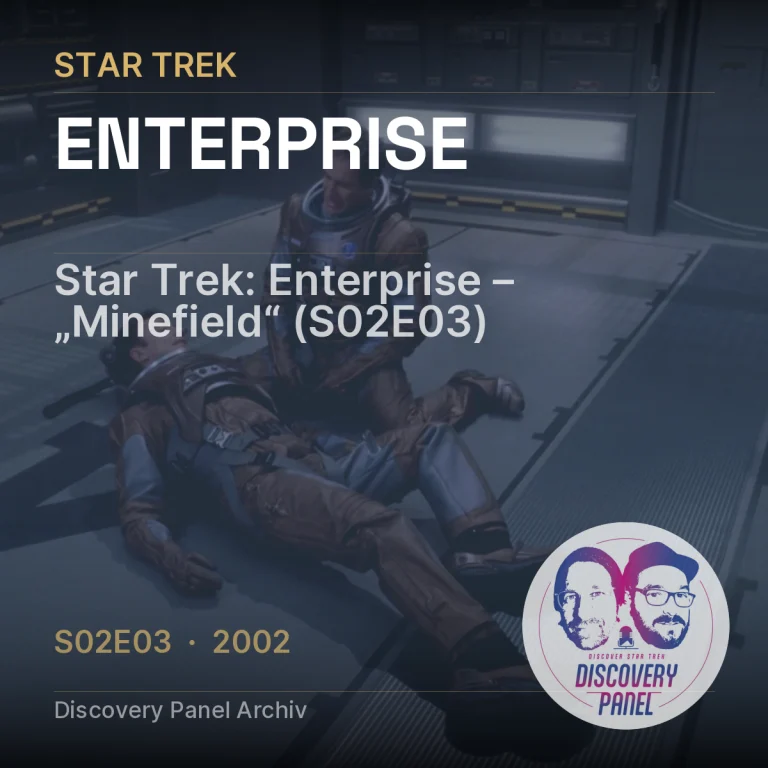 Star Trek: Enterprise – „Minefield“ (S02E03)