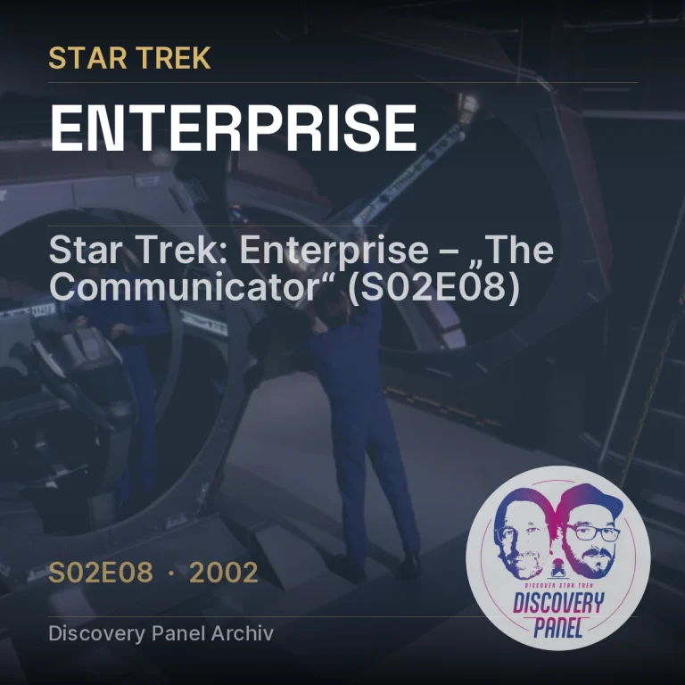 Star Trek: Enterprise – „The Communicator“ (S02E08)
