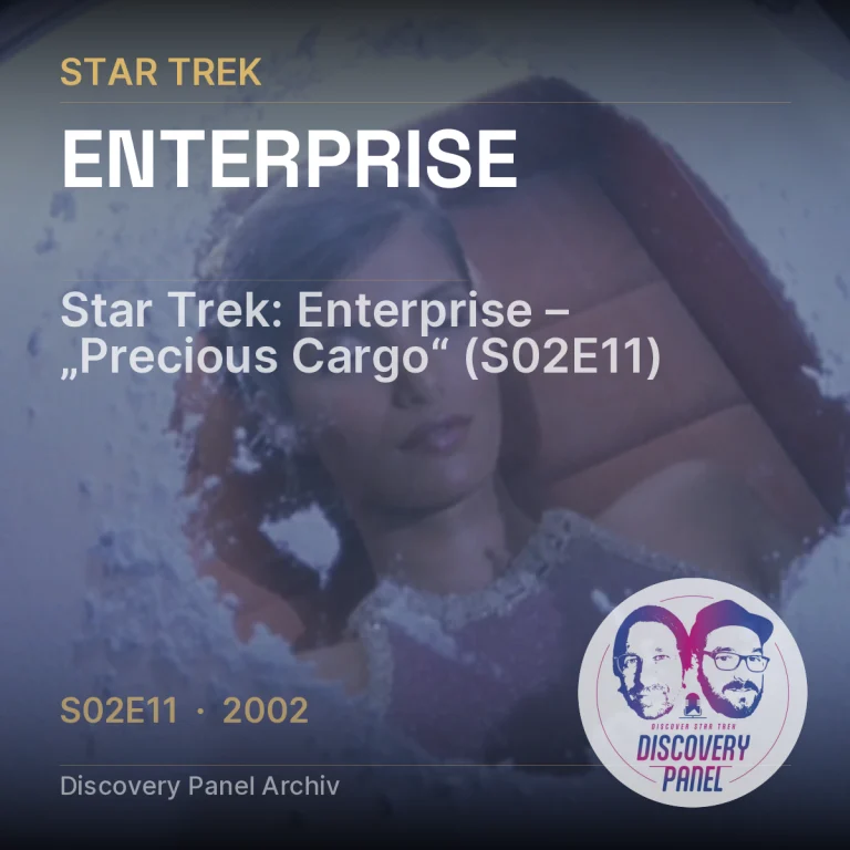 Star Trek: Enterprise – „Precious Cargo“ (S02E11)