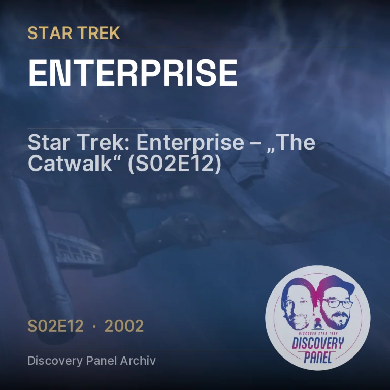 Star Trek: Enterprise – „The Catwalk“ (S02E12)