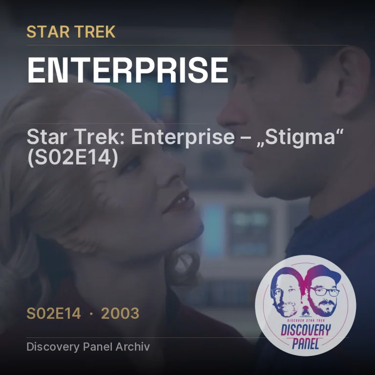 Star Trek: Enterprise – „Stigma“ (S02E14)