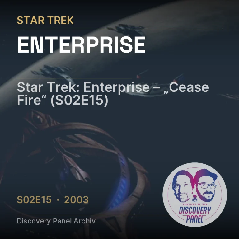 Star Trek: Enterprise – „Cease Fire“ (S02E15)