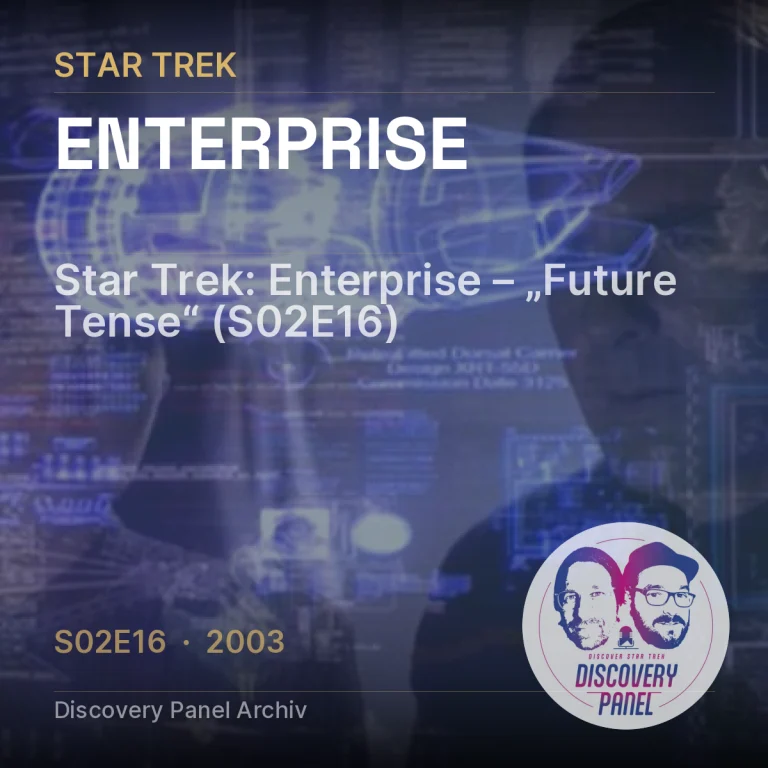 Star Trek: Enterprise – „Future Tense“ (S02E16)