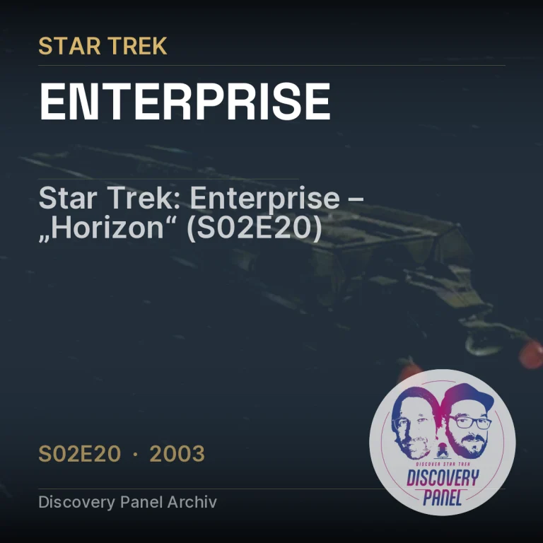 Star Trek: Enterprise – „Horizon“ (S02E20)