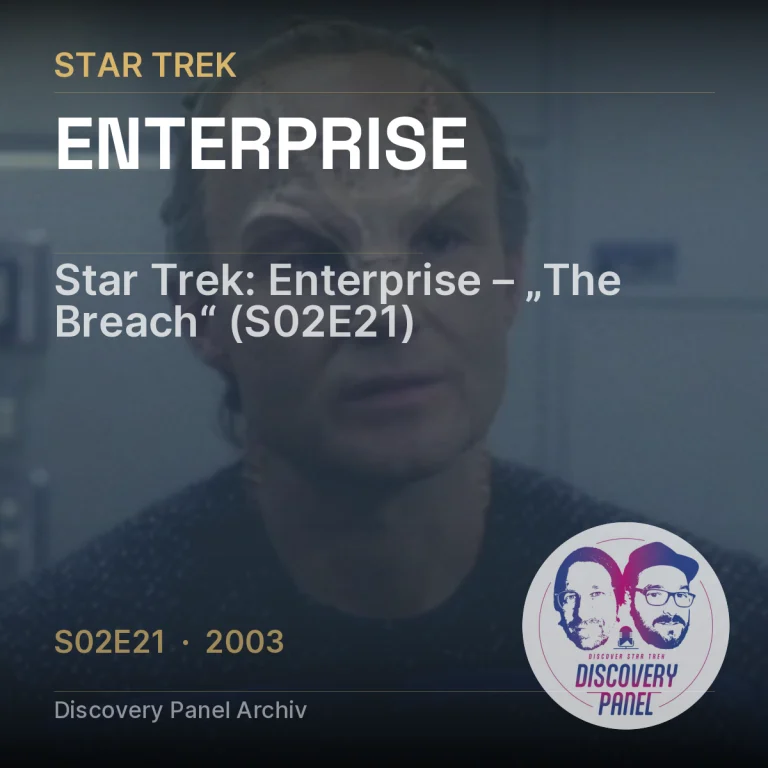 Star Trek: Enterprise – „The Breach“ (S02E21)