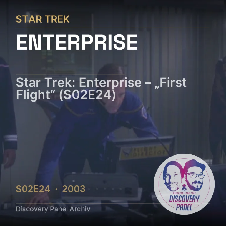 Star Trek: Enterprise – „First Flight“ (S02E24)