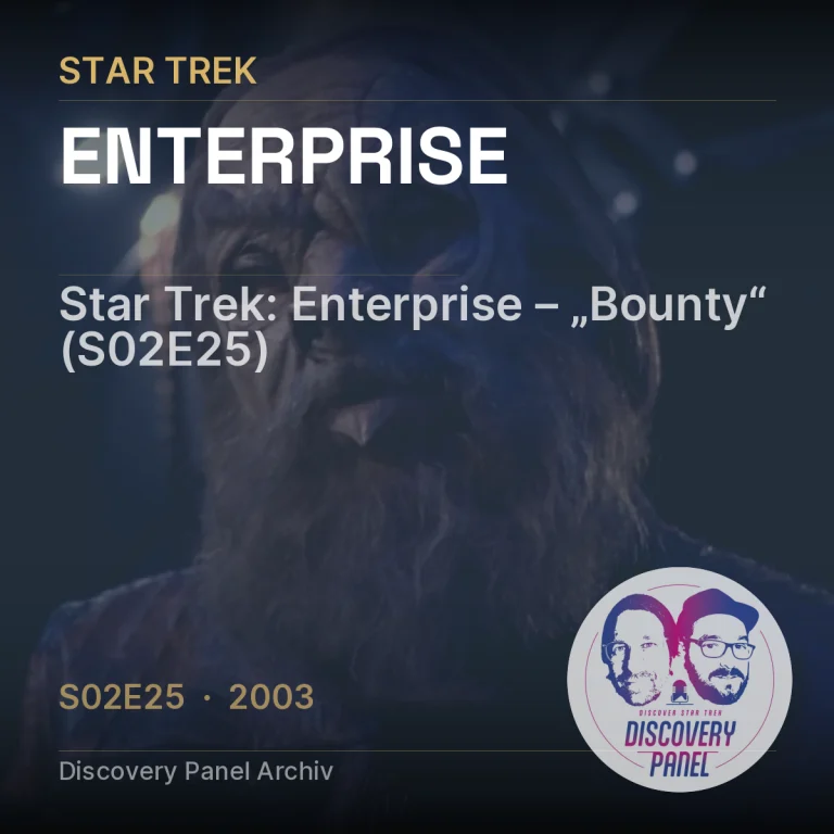 Star Trek: Enterprise – „Bounty“ (S02E25)
