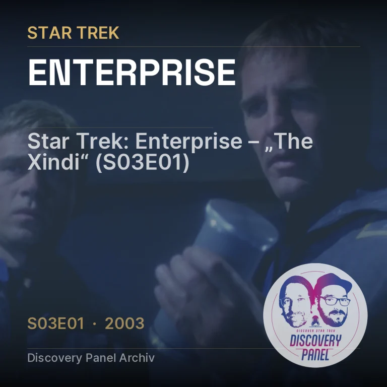 Star Trek: Enterprise – „The Xindi“ (S03E01)