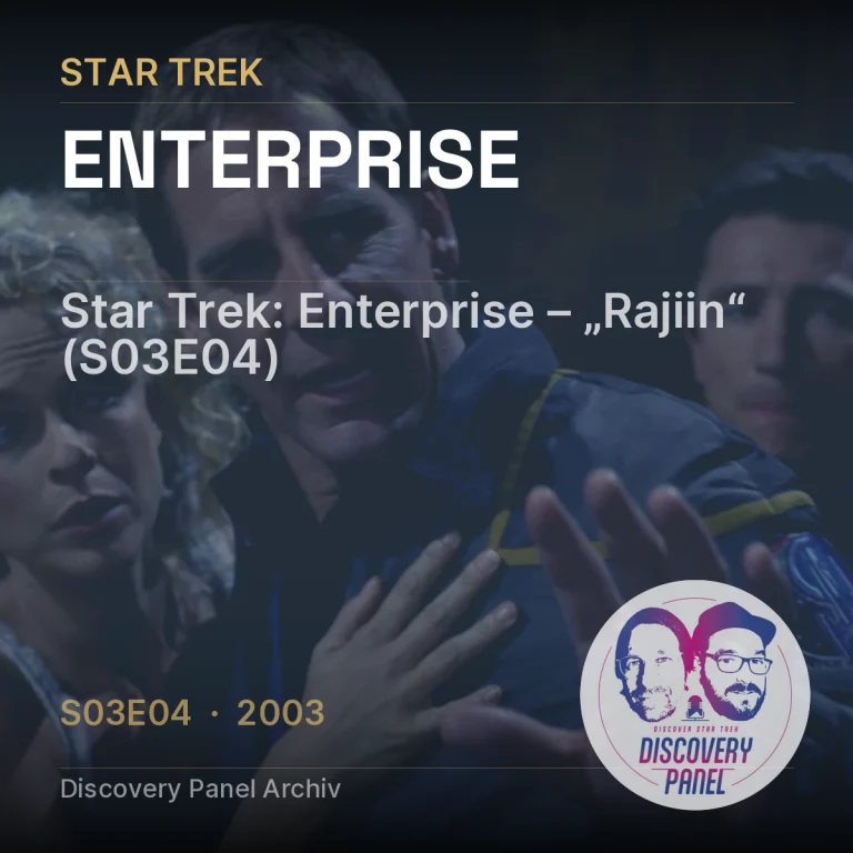 Star Trek: Enterprise – „Rajiin“ (S03E04)