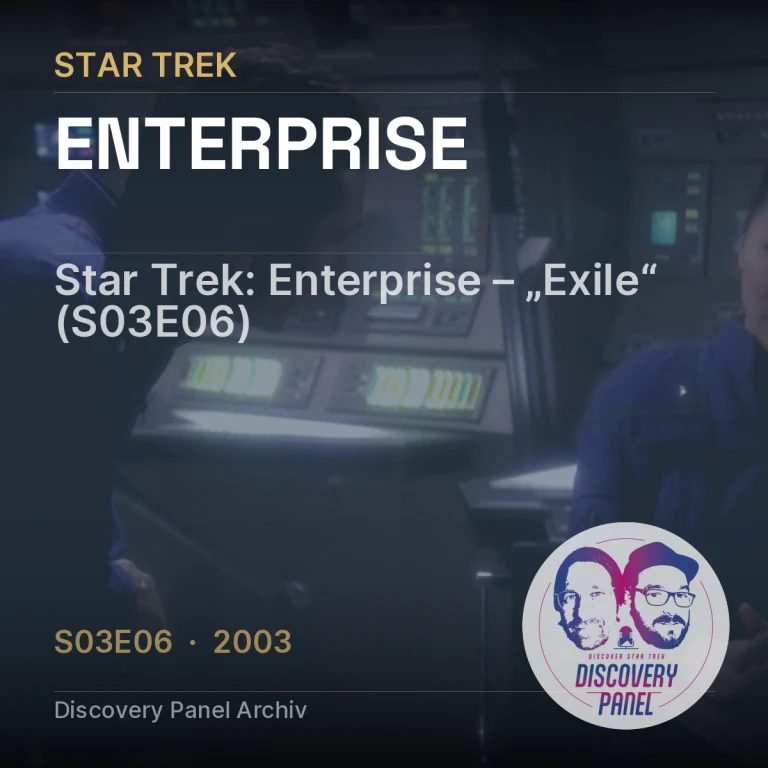Star Trek: Enterprise – „Exile“ (S03E06)