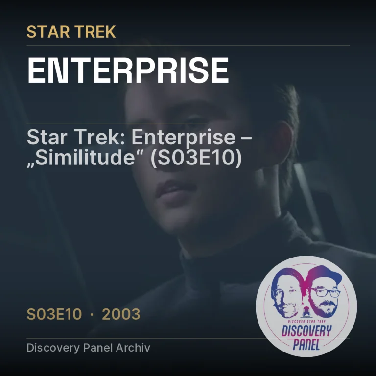 Star Trek: Enterprise – „Similitude“ (S03E10)
